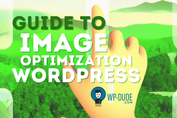 Short Guide to Image Optimization for WordPress