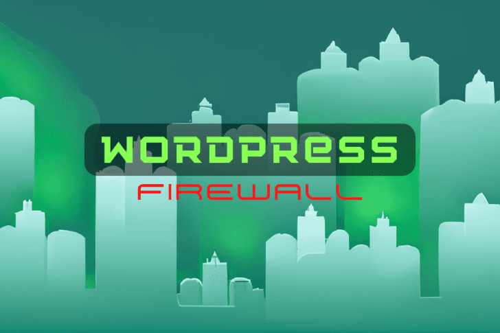 Securing Your WordPress Site with a Firewall