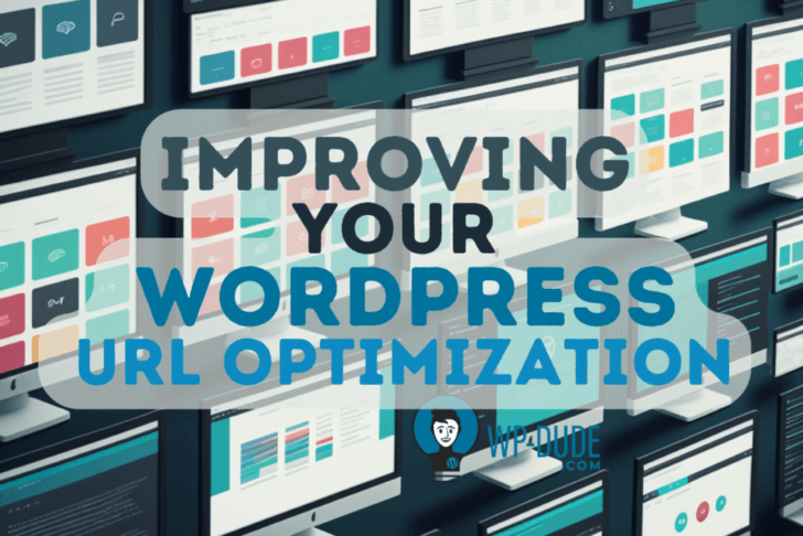 Improving Your WordPress URL Optimization